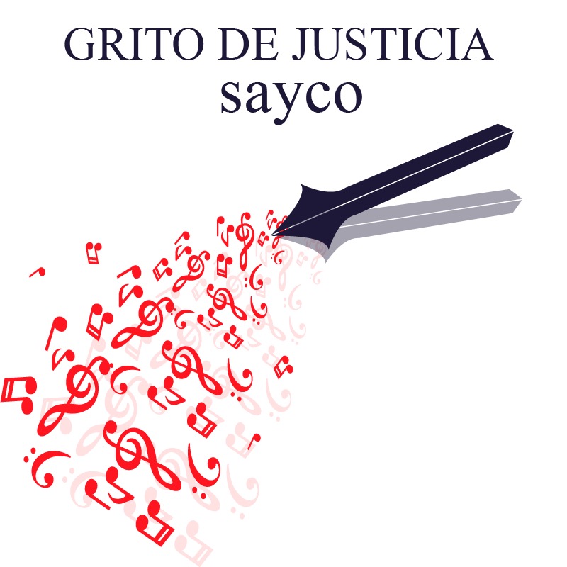 SIGUEN LOS GRITO DE JUSTICIA SAYCO